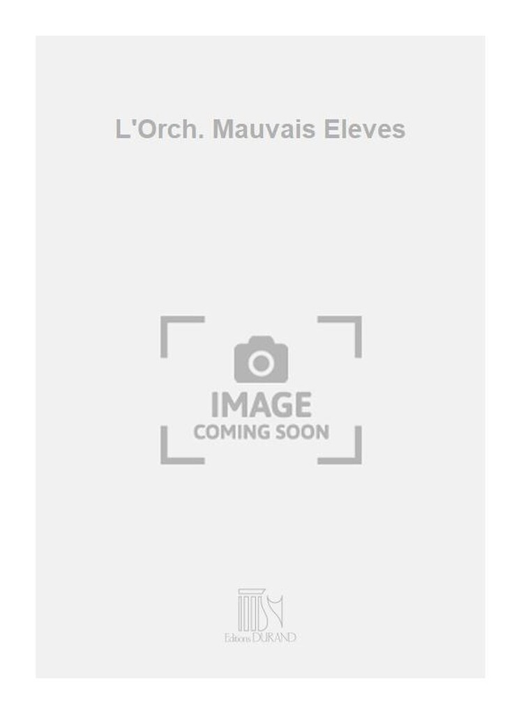 L'Orch. Mauvais Eleves